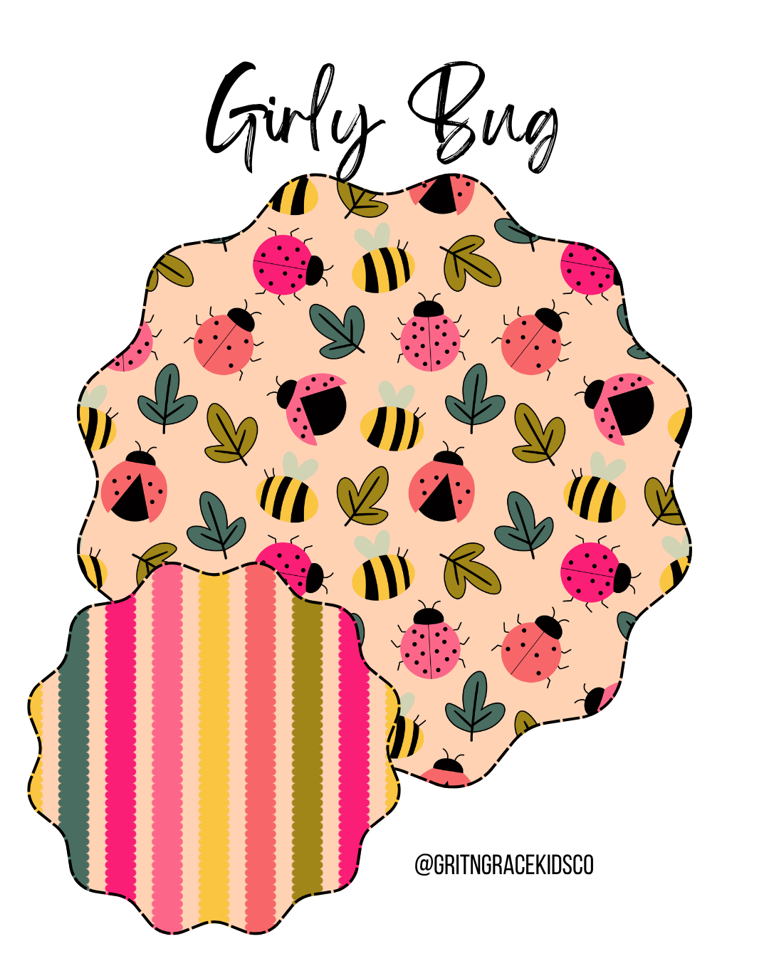 Girly Bug