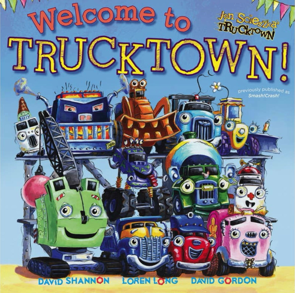 Welcome To Trucktown! By Jon Scieszka