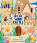 Into the Sand Castle: A Lift-the-Flap Book by Cindy Jin